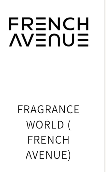 FRAGRANCE WORLD ( FRENCH AVENUE) PERFUMES